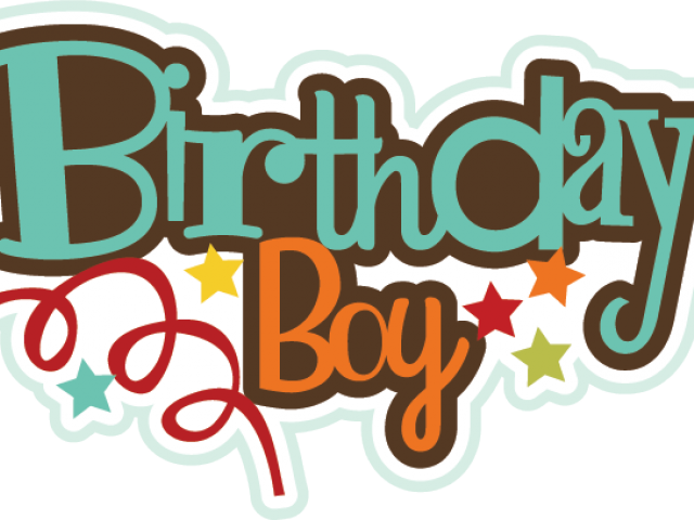 Birthday Boy Images - Birthday Boy Png - (640x480) Png Clipart Download