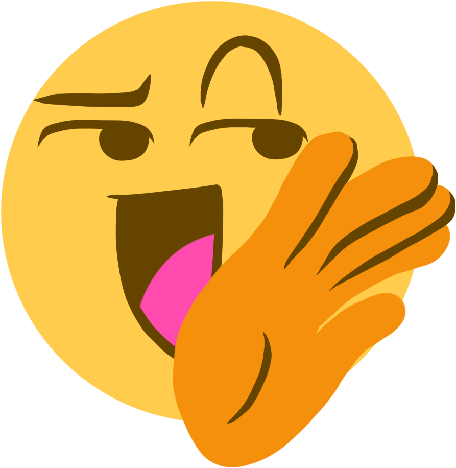 An Emoji Of A Smug Laugh With One Hand Raised To The - An Emoji Of A Smug L...