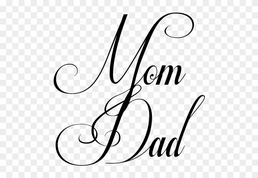 Mom Dad Tattoo In Respective Font - Mom And Dad Writing #81352