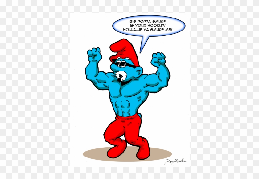 Big Poppa Smurf #471368