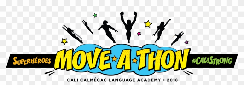 Move A Thon 2018 Superheroes - Cali Calmecac Charter #482533