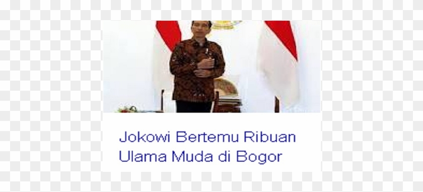 Jokowi Berharap Ulama Tidak Perdaya Rakyat Dengan " - Ulama #494684