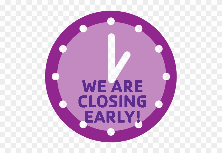 closed early sign