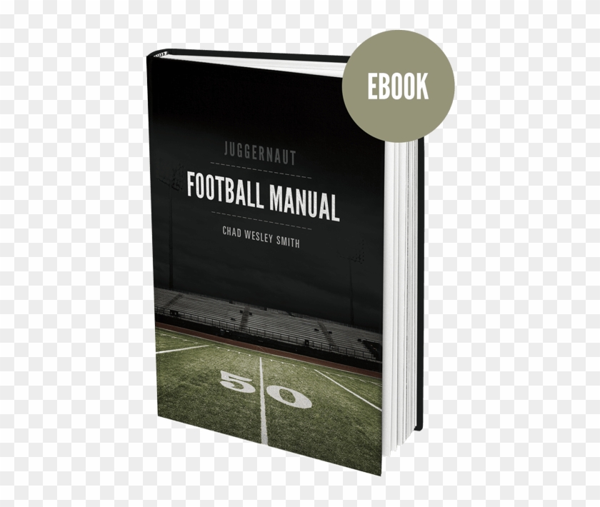 The Juggernaut Football Manual - Juggernaut #635497