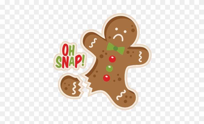 Gingerbread Man Cookie Svg Scrapbook Cut File Cute - Oh Snap Gingerbread Man #657517