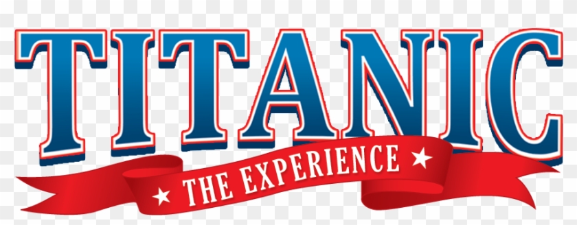 Titanic The Experience - Titanic Logo Png #663870