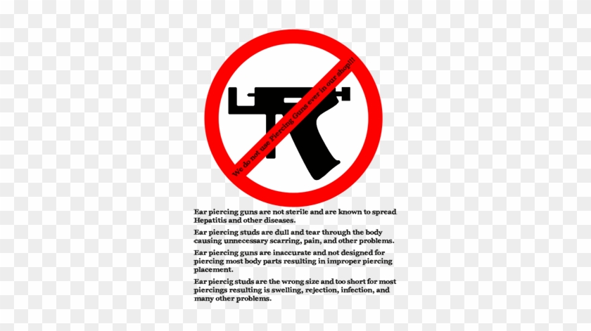 We Do Not Use Piercing Guns Ever - Ear Piercing Gun Bad #714091