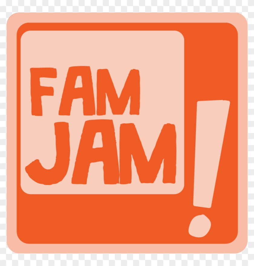 Fam Jam - Sign #815288