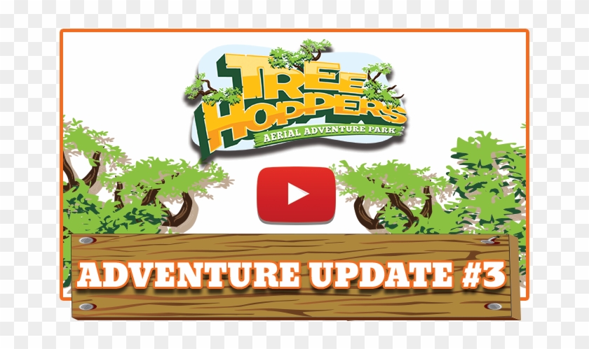 Weekly Adventure Update - Treehoppers Aerial Adventure Park Treehoppers Aerial #815358