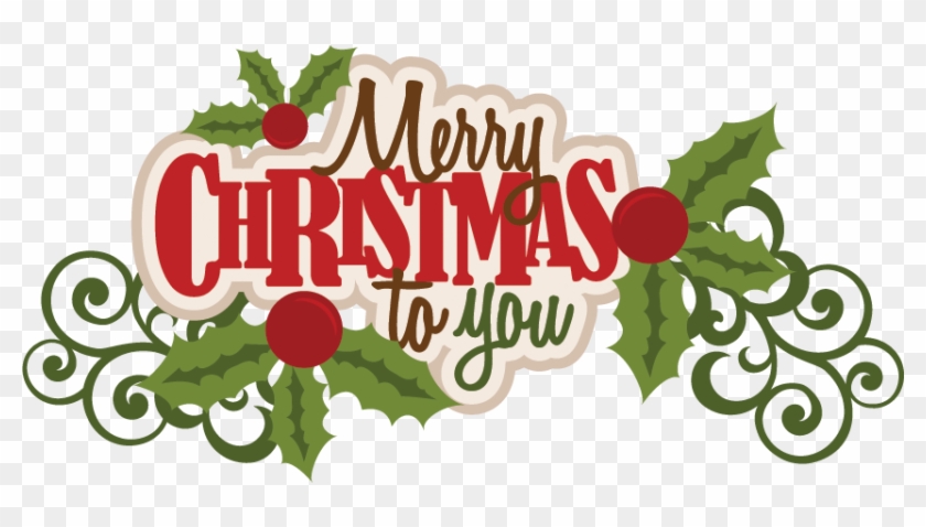 Merry Christmas Text Png Image - Merry Christmas To You #148949