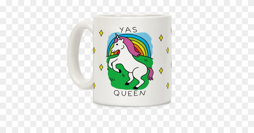 Yas Queen Unicorn Coffee Mug - Yas #879145