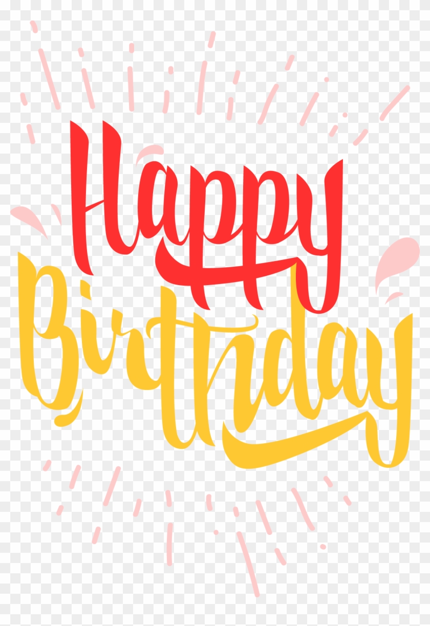 Happy Birthday To You Clip Art Calligraphy Free Transparent Png Clipart Images Download