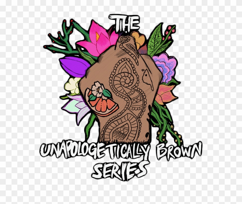 The Unapologetically Brown Series - Unapologetically Brown Series #951427