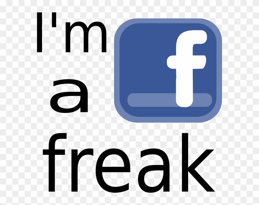 This Free Clip Arts Design Of I M A Facebook Freak - Freak Pictures For Facebook #979172