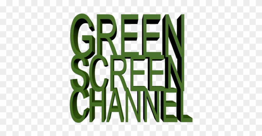 Green Screen Channel - Green Screen Channel #1069020