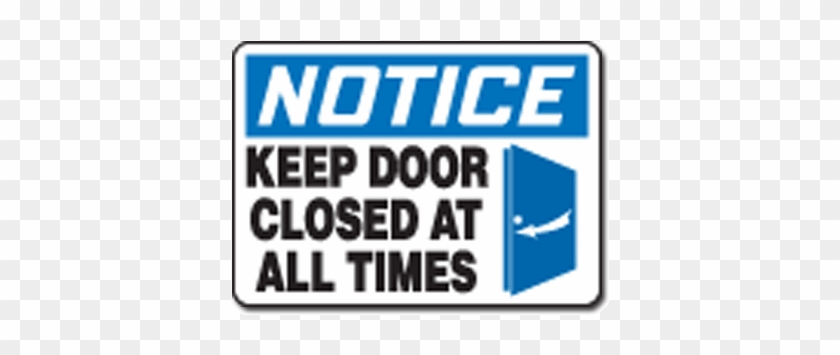 Clipart Info - Keep Door Closed At All Times (w/graphic) Sign, Blue/black #1076556