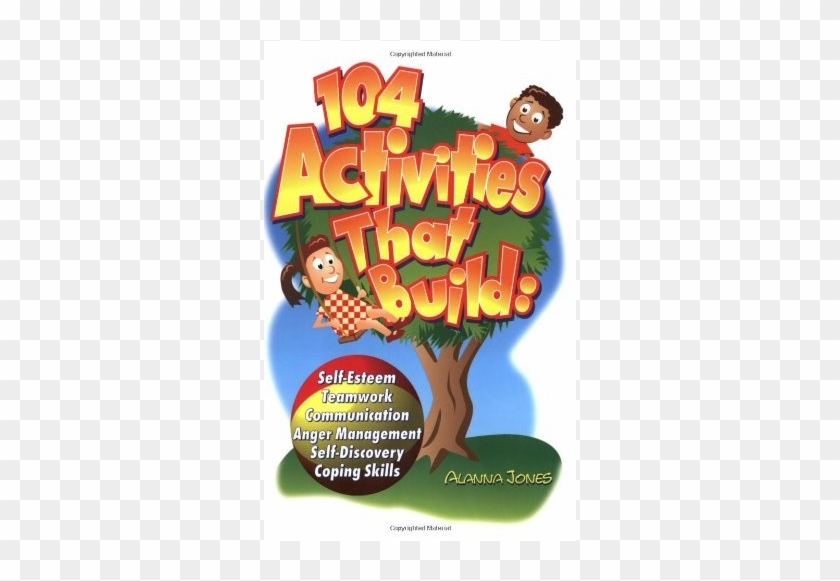 104 Activities That Build - 104 Activities That Build Self-esteem Teamwork Communication #1086304