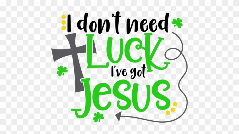 Don't Need Luck- Jesus - Don't Need Luck- Jesus #1111937