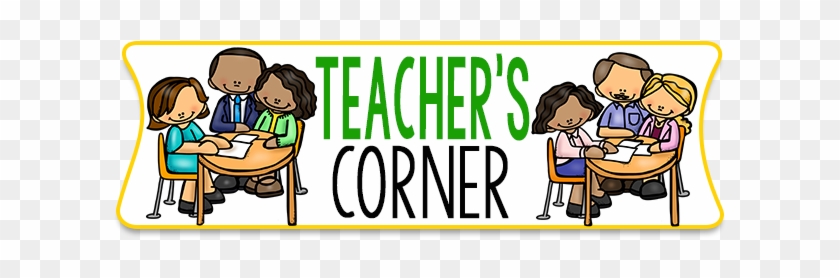 Teacher's Corner - Teacher's Corner Png #1150040