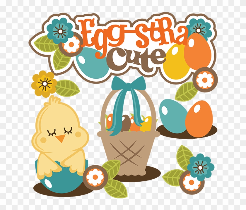 Egg-stra Cute Svg Collection For Scrapbooking Easter - Scrapbooking #1248442