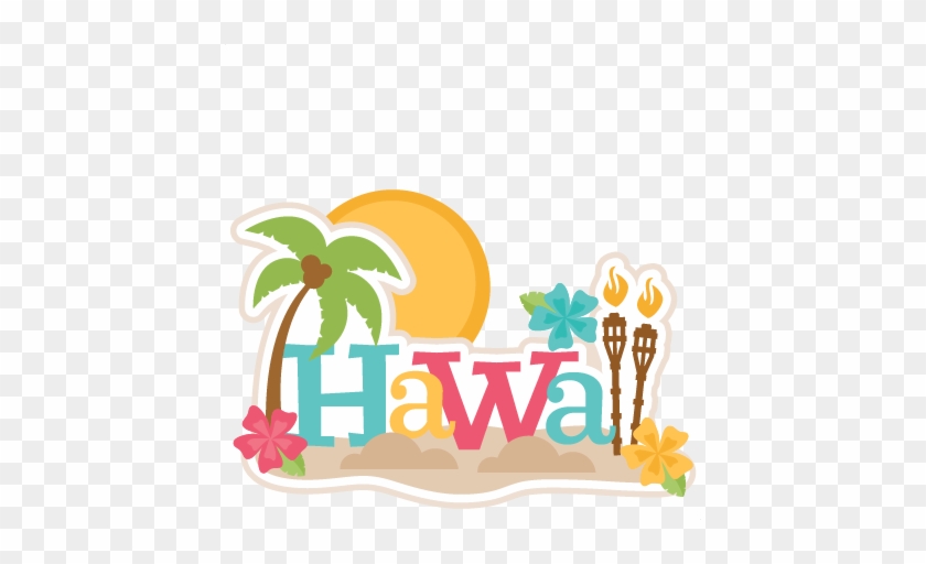 Hawaii Clipart Scrapbook - Hawaiian Vacation Clipart #34987
