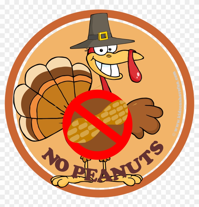 Thanksgiving Turkey No Peanuts Poster Nut Free Dairy Der Erntedank Turkei Abschliessender Wunsch Cartoon Free Transparent Png Clipart Images Download