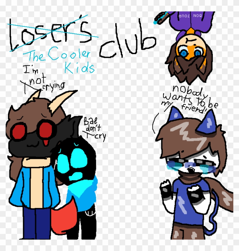 L̶o̶s̶e̶r̶ The Cool-er Kids Club - Cartoon #1409665