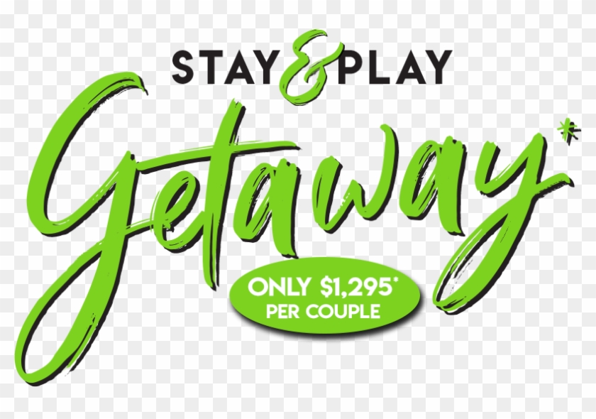 Stay & Play Getaway Graphic - Calligraphy #1416582