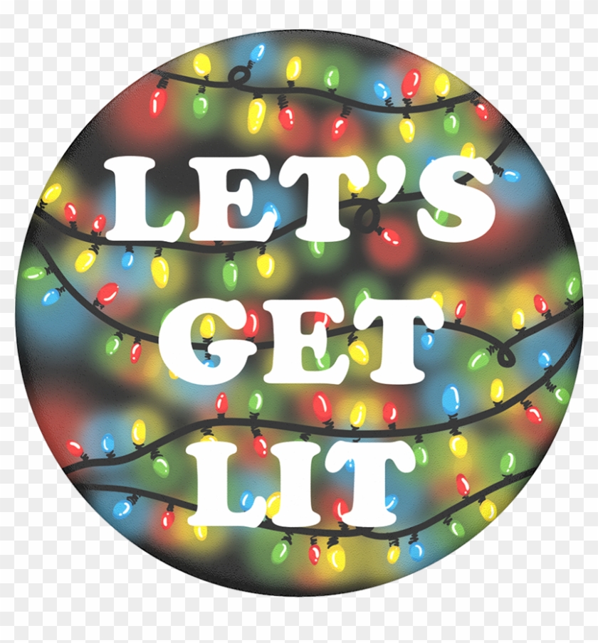 Lets Get Lit - Lets Get Lit Clip Art #1468077