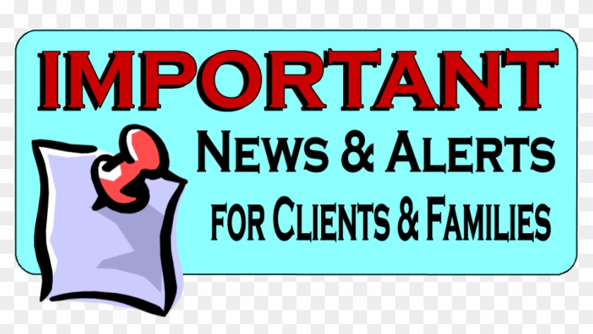 Alerts For Clients Families San Gabriel Pomona - Alerts For Clients Families San Gabriel Pomona #1500415