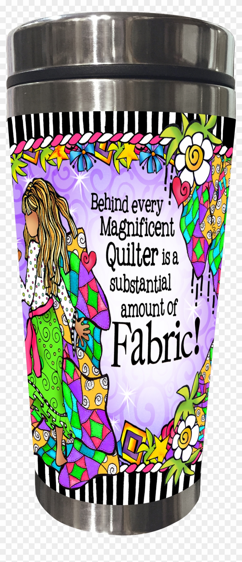 Behind Every Magnificent Quilter Is A Substantial Amount - Behind Every Magnificent Quilter Is A Substantial Amount #1623267