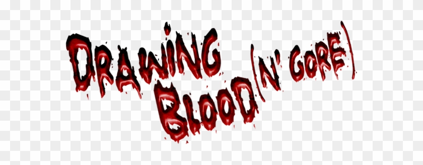 Drawn Gore Blood - Calligraphy #1635137