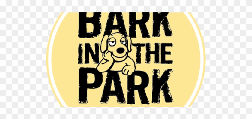 Bark In The Park Weekend Thursday May 30th-sunday June - Poster #1647649