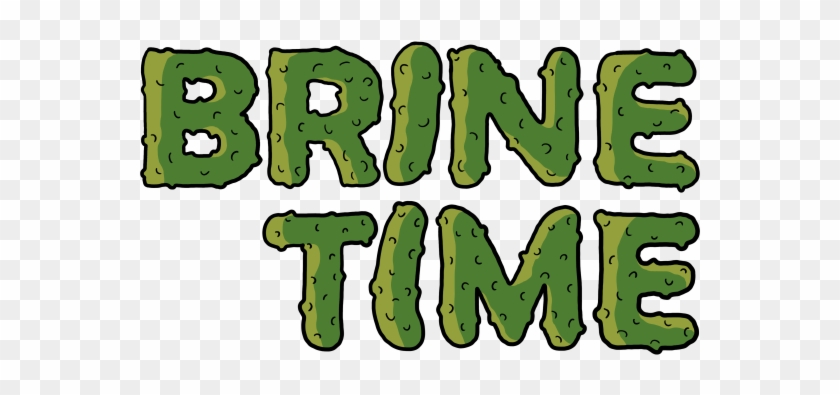 Brine Time Podcast - Brine Time Podcast #1708690