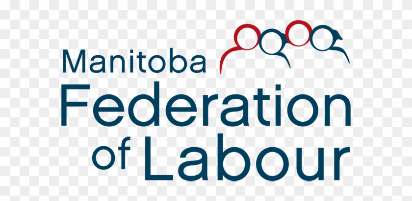 Mfl Says Pallister Government Is Failing Manitobas - Manitoba Federation Of Labour #1729372