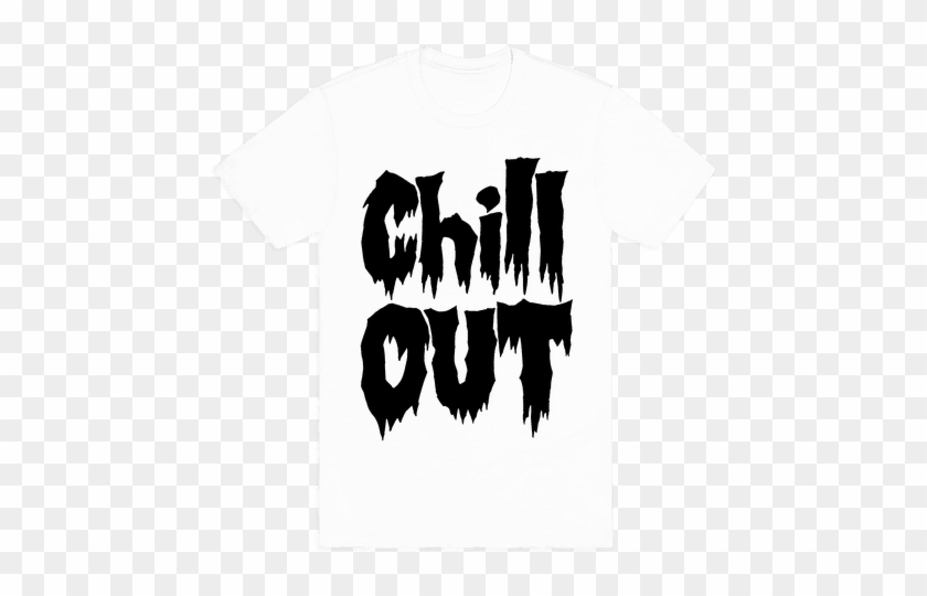 T out. Chilling up футболка. Chill out PNG. Chill man logo. Chill out PNG logo.