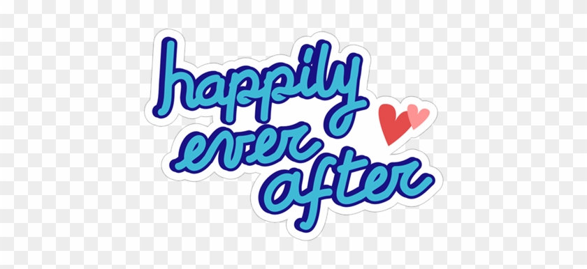 Happily Ever After - Calligraphy #1756161