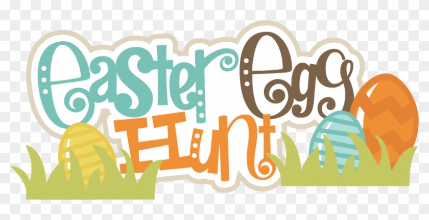 Easter Egg Hunt Svg Scrapbook Title Easter Eggs Svg - Easter Egg Hunt #365759