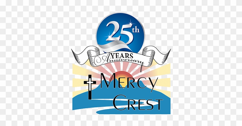 Mercy Crest Celebrates 25 Years - Mercy Crest #385062