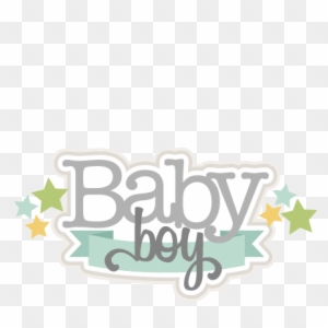 Download Baby Boy Svg Scrapbook Title Baby Svg Cut Files For Baby Boy Title Free Transparent Png Clipart Images Download