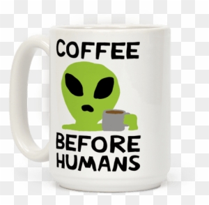 Coffee Before Humans Coffee Mug - Cricut - Free Transparent PNG Clipart ...