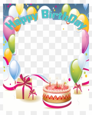 Happy Birthday Frame Clipart Transparent Png Clipart Images Free Download Clipartmax