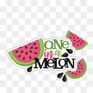 One In A Melon Title Svg Scrapbook Cut File Cute Clipart One In A Melon Free Transparent Png Clipart Images Download