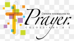 "pray Without Ceasing" - Devote Yourself To Prayer