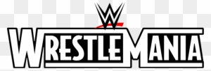 Wrestlemania Logo Png Clipart Wrestlemania Logo Professional - Wwe ...