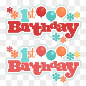 Download Happy 1st Birthday Png Free Transparent Png Clipart Images Download