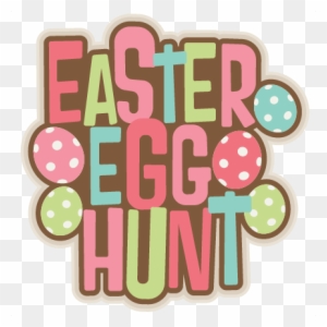 Easter Egg Hunt Title Svg Scrapbook Cut File Cute Clipart - Easter Egg ...