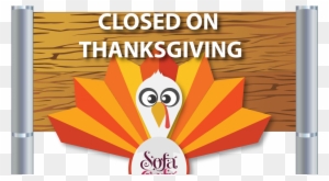 We Will Be Closed On Thanksgiving Day - Thanksgiving Day